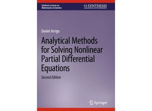 9783031170713 - Synthesis Lectures on Mathematics & Statistics   Analytical Methods for Solving Nonlinear Partial Differential Equations - Daniel Arrigo Kartoniert (TB)