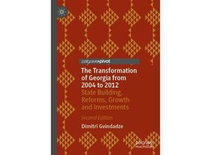 9783031182662 - The Transformation of Georgia from 2004 to 2012 - Dimitri Gvindadze Kartoniert (TB)