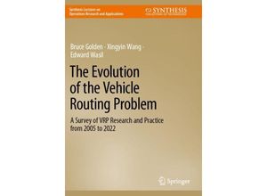 9783031187186 - Synthesis Lectures on Operations Research and Applications   The Evolution of the Vehicle Routing Problem - Bruce Golden Xingyin Wang Edward Wasil Kartoniert (TB)