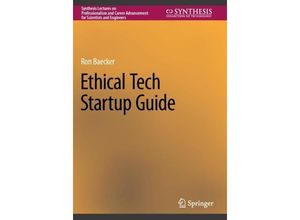 9783031187827 - Ethical Tech Startup Guide - Ron Baecker Kartoniert (TB)