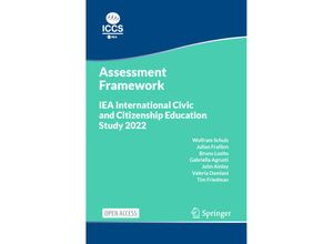 9783031201158 - IEA International Civic and Citizenship Education Study 2022 Assessment Framework - Wolfram Schulz Julian Fraillon Bruno Losito Gabriella Agrusti John Ainley Valeria Damiani Tim Friedman Kartoniert (TB)