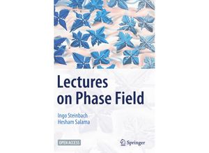 9783031211737 - Lectures on Phase Field - Ingo Steinbach Hesham Salama Kartoniert (TB)