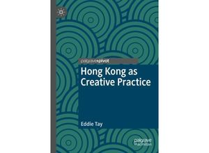 9783031213649 - Hong Kong as Creative Practice - Eddie Tay Kartoniert (TB)