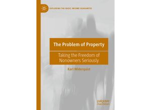 9783031219504 - Exploring the Basic Income Guarantee   The Problem of Property - Karl Widerquist Kartoniert (TB)