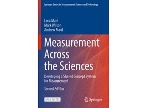 9783031224508 - Springer Series in Measurement Science and Technology   Measurement Across the Sciences - Luca Mari Mark Wilson Andrew Maul Kartoniert (TB)