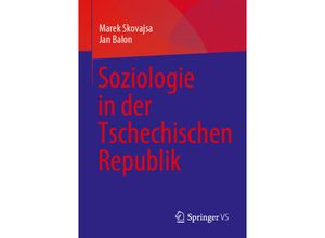 9783031235320 - Soziologie in der Tschechischen Republik - Marek Skovajsa Jan Balon Kartoniert (TB)