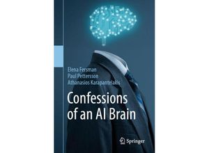 9783031259340 - Confessions of an AI Brain - Elena Fersman Paul Pettersson Athanasios Karapantelakis Kartoniert (TB)