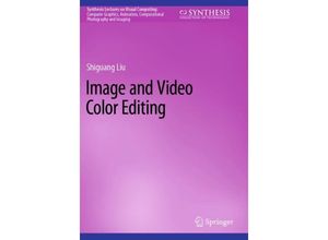 9783031260322 - Image and Video Color Editing - Shiguang Liu Kartoniert (TB)