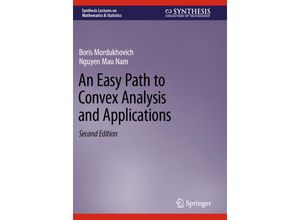 9783031264603 - An Easy Path to Convex Analysis and Applications - Boris Mordukhovich Nguyen Mau Nam Kartoniert (TB)