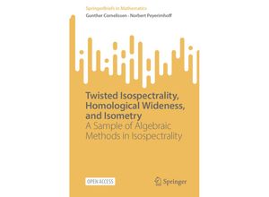 9783031277030 - SpringerBriefs in Mathematics   Twisted Isospectrality Homological Wideness and Isometry - Gunther Cornelissen Norbert Peyerimhoff Kartoniert (TB)