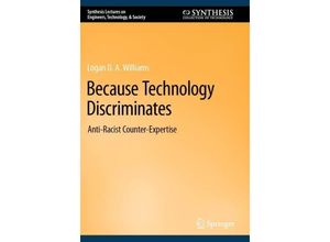 9783031278709 - Because Technology Discriminates - Logan D A Williams Kartoniert (TB)