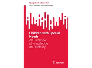 9783031285127 - SpringerBriefs in Social Work   Children with Special Needs - Ulrika Hallberg Gunilla Klingberg Kartoniert (TB)