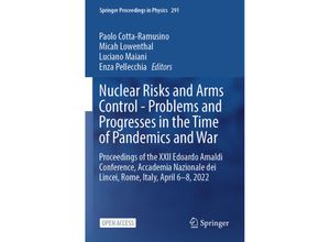 9783031297106 - Nuclear Risks and Arms Control - Problems and Progresses in the Time of Pandemics and War Kartoniert (TB)