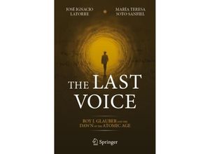 9783031299834 - The Last Voice - José Ignacio Latorre María Teresa Soto-Sanfiel Kartoniert (TB)