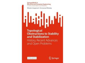 9783031301322 - SpringerBriefs in Electrical and Computer Engineering   Topological Obstructions to Stability and Stabilization - Wouter Jongeneel Emmanuel Moulay Kartoniert (TB)