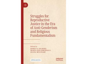 9783031312625 - Struggles for Reproductive Justice in the Era of Anti-Genderism and Religious Fundamentalism Kartoniert (TB)