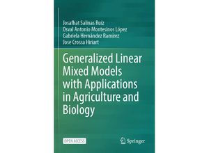 9783031328022 - Generalized Linear Mixed Models with Applications in Agriculture and Biology - Josafhat Salinas Ruíz Osval Antonio Montesinos López Gabriela Hernández Ramírez Jose Crossa Hiriart Kartoniert (TB)