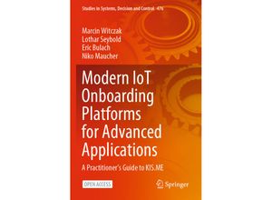 9783031336256 - Modern IoT Onboarding Platforms for Advanced Applications - Marcin Witczak Lothar Seybold Eric Bulach Niko Maucher Kartoniert (TB)