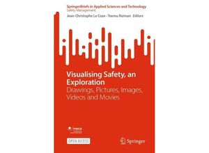 9783031337857 - SpringerBriefs in Applied Sciences and Technology   Visualising Safety an Exploration Kartoniert (TB)