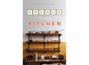 9783031344060 - Copernicus Books   Physics in the Kitchen - George Vekinis Gebunden