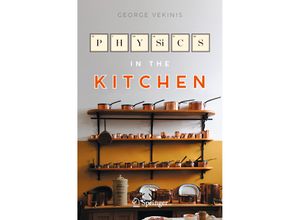 9783031344091 - Copernicus Books   Physics in the Kitchen - George Vekinis Kartoniert (TB)