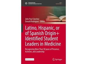 9783031350221 - Sustainable Development Goals Series   Latino Hispanic or of Spanish Origin+ Identified Student Leaders in Medicine Kartoniert (TB)