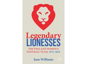 9783031367595 - Legendary Lionesses - Jean Williams Kartoniert (TB)