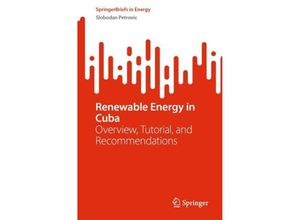 9783031374722 - SpringerBriefs in Energy   Renewable Energy in Cuba - Slobodan Petrovic Kartoniert (TB)