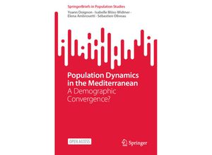 9783031377587 - SpringerBriefs in Population Studies   Population Dynamics in the Mediterranean - Yoann Doignon Isabelle Blöss-Widmer Elena Ambrosetti Sébastien Oliveau Kartoniert (TB)