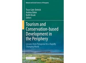 9783031380501 - Natural and Social Sciences of Patagonia   Tourism and Conservation-based Development in the Periphery Kartoniert (TB)