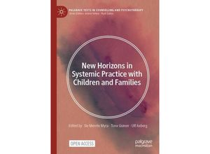 9783031381102 - Palgrave Texts in Counselling and Psychotherapy   New Horizons in Systemic Practice with Children and Families Kartoniert (TB)