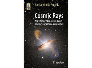 9783031385599 - Astronomers Universe   Cosmic Rays - Alessandro De Angelis Kartoniert (TB)