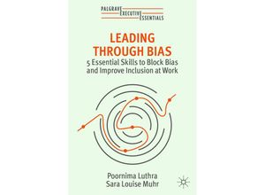 9783031385735 - Leading Through Bias - Poornima Luthra Sara Louise Muhr Kartoniert (TB)