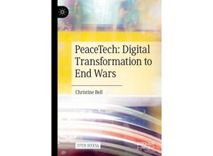 9783031388965 - PeaceTech Digital Transformation to End Wars - Christine Bell Kartoniert (TB)