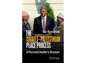 9783031432842 - The Israeli-Palestinian Peace Process - Yair Hirschfeld Kartoniert (TB)