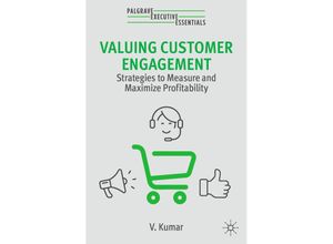 9783031432989 - Valuing Customer Engagement - V Kumar Kartoniert (TB)