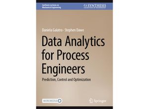 9783031468650 - Synthesis Lectures on Mechanical Engineering   Data Analytics for Process Engineers - Daniela Galatro Stephen Dawe Gebunden