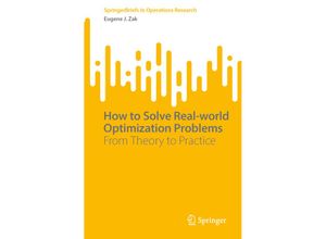 9783031498374 - How to Solve Real-world Optimization Problems - Eugene J Zak Kartoniert (TB)