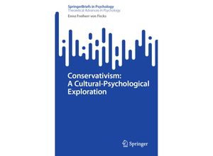 9783031512049 - Conservativism A Cultural-Psychological Exploration - Enno Freiherr von Fircks Kartoniert (TB)