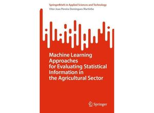 9783031546075 - Machine Learning Approaches for Evaluating Statistical Information in the Agricultural Sector - Vitor Joao Pereira Domingues Martinho Kartoniert (TB)