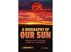 9783031547287 - A Biography of Our Sun - Laura Pesce Kartoniert (TB)