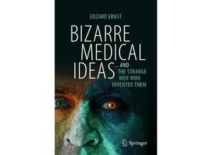 9783031551017 - Bizarre Medical Ideas - Edzard Ernst Kartoniert (TB)