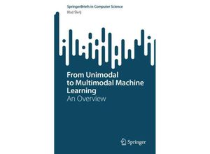 9783031570155 - From Unimodal to Multimodal Machine Learning - Blaz Skrlj Kartoniert (TB)