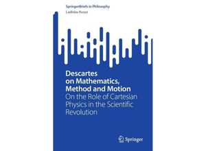 9783031570605 - Descartes on Mathematics Method and Motion - Ladislav Kvasz Kartoniert (TB)