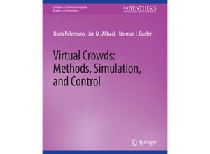 9783031792410 - Synthesis Lectures on Computer Graphics and Animation   Virtual Crowds - Nuria Palechano Norman Badler Jan Allbeck Kartoniert (TB)