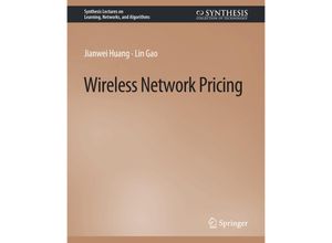 9783031792625 - Synthesis Lectures on Learning Networks and Algorithms   Wireless Network Pricing - Jianwei Huang Lin Gao Kartoniert (TB)