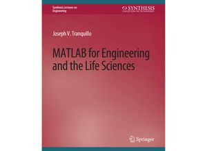 9783031793387 - Synthesis Lectures on Engineering   MATLAB for Engineering and the Life Sciences - Joseph Tranquillo Kartoniert (TB)