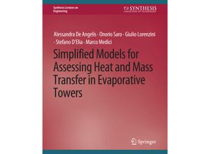 9783031793592 - Synthesis Lectures on Engineering   Simplified Models for Assessing Heat and Mass Transfer - Giulio Lorenzini Alessandra De Angelis Onorio Saro Stefano DElia Kartoniert (TB)