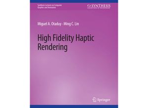 9783031795183 - Synthesis Lectures on Computer Graphics and Animation   High Fidelity Haptic Rendering - Miguel A Otaduy Ming C Lin Kartoniert (TB)