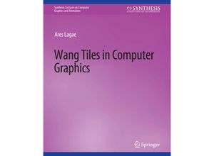 9783031795367 - Synthesis Lectures on Computer Graphics and Animation   Wang Tiles in Computer Graphics - Ares Lagae Kartoniert (TB)